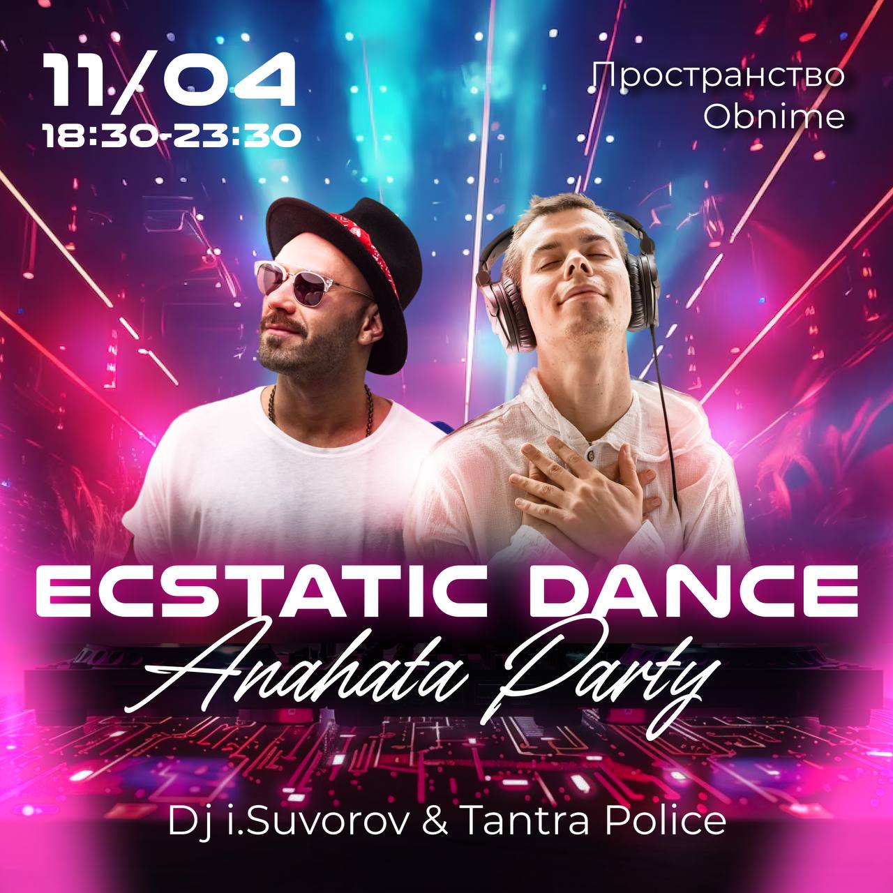 ECSTATIC DANCE ANAHATA PARTY BY DJ. I. SUVOROV & TANTRA POLICE