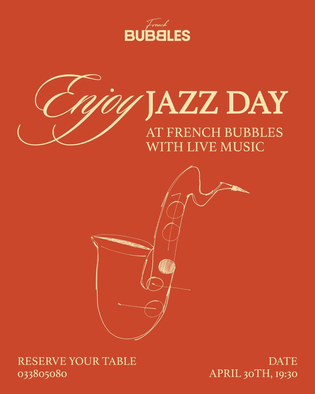 JAZZ DAY AT FRENCH BUBBLES WITH LIVE MUSIC