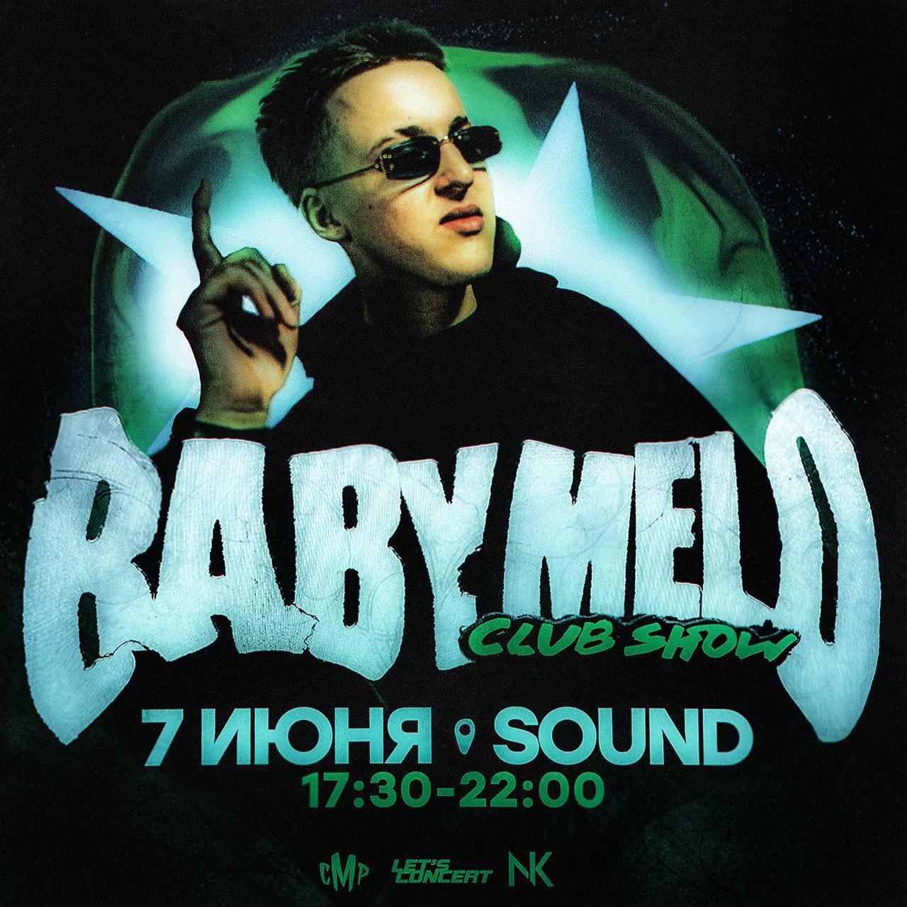 Baby Melo: выступление в Санкт-Петербурге