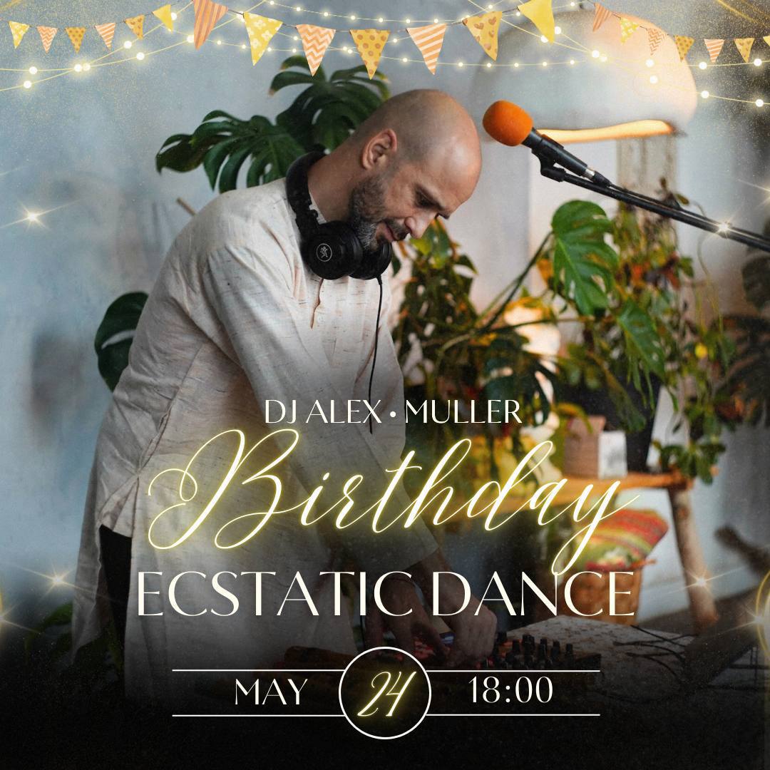 Birthday ECSTATIC DANCE