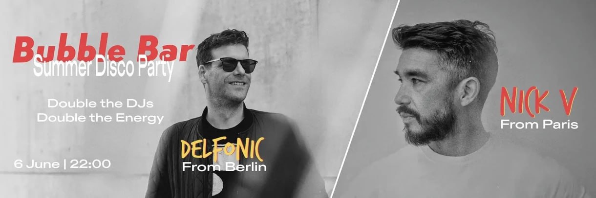 Summer Disco – Nick V & Delfonic at Bubble Bar