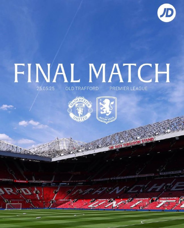 Final Match 25.05 25 Old Trafford Premier League
