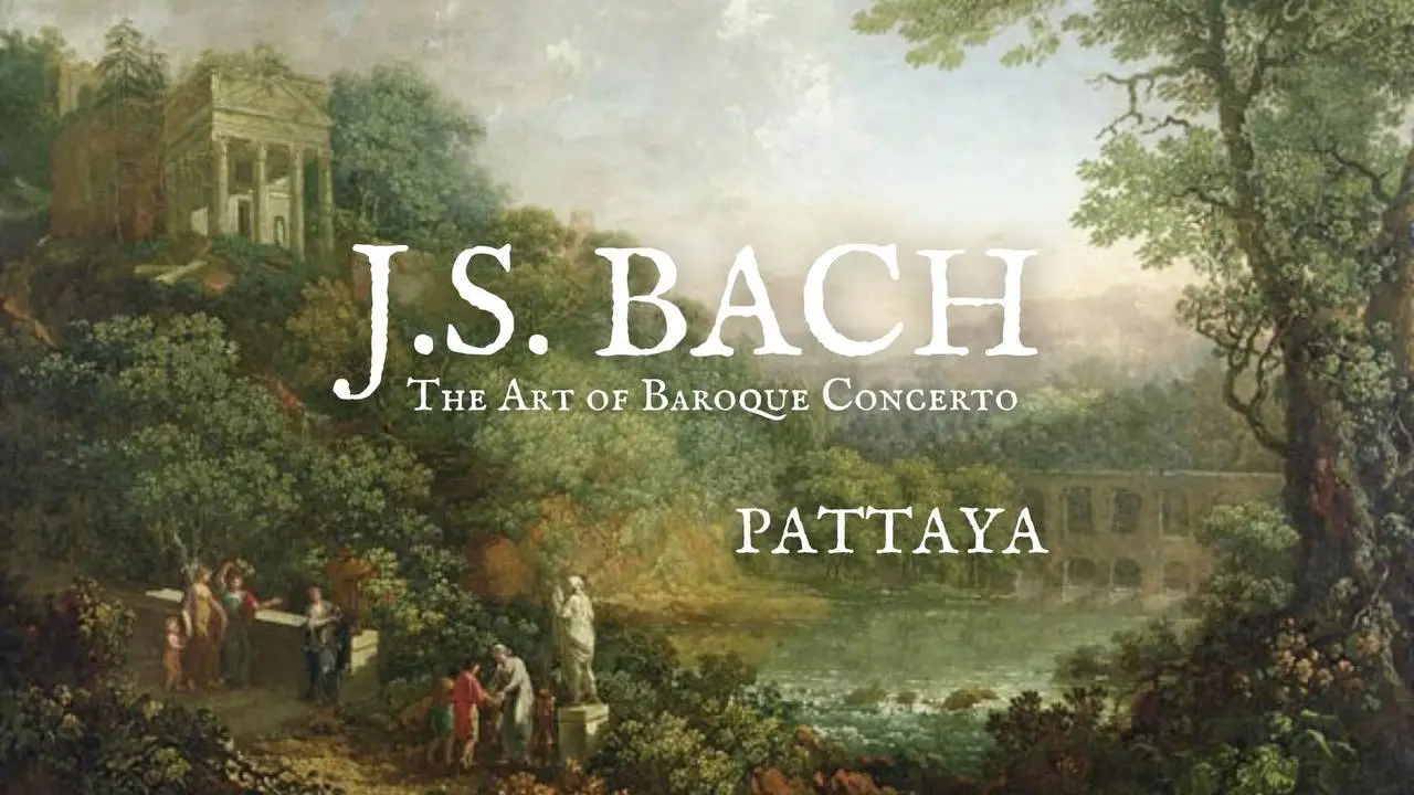 Концерты Баха в Паттайе