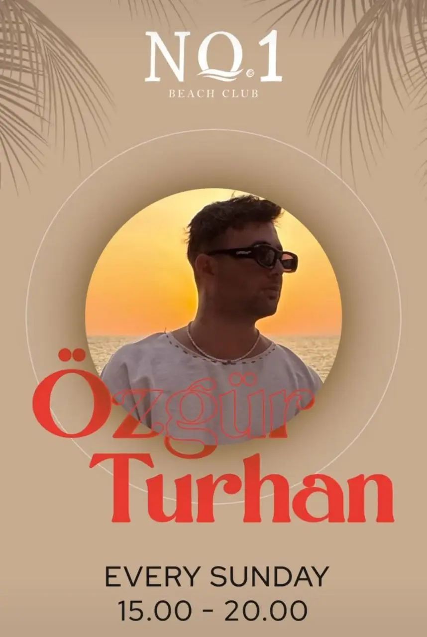 ÖZGÜR TURHAN in No:1 Beach Club