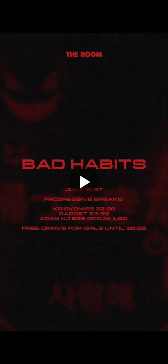 BAD HABITS в THE ROOM