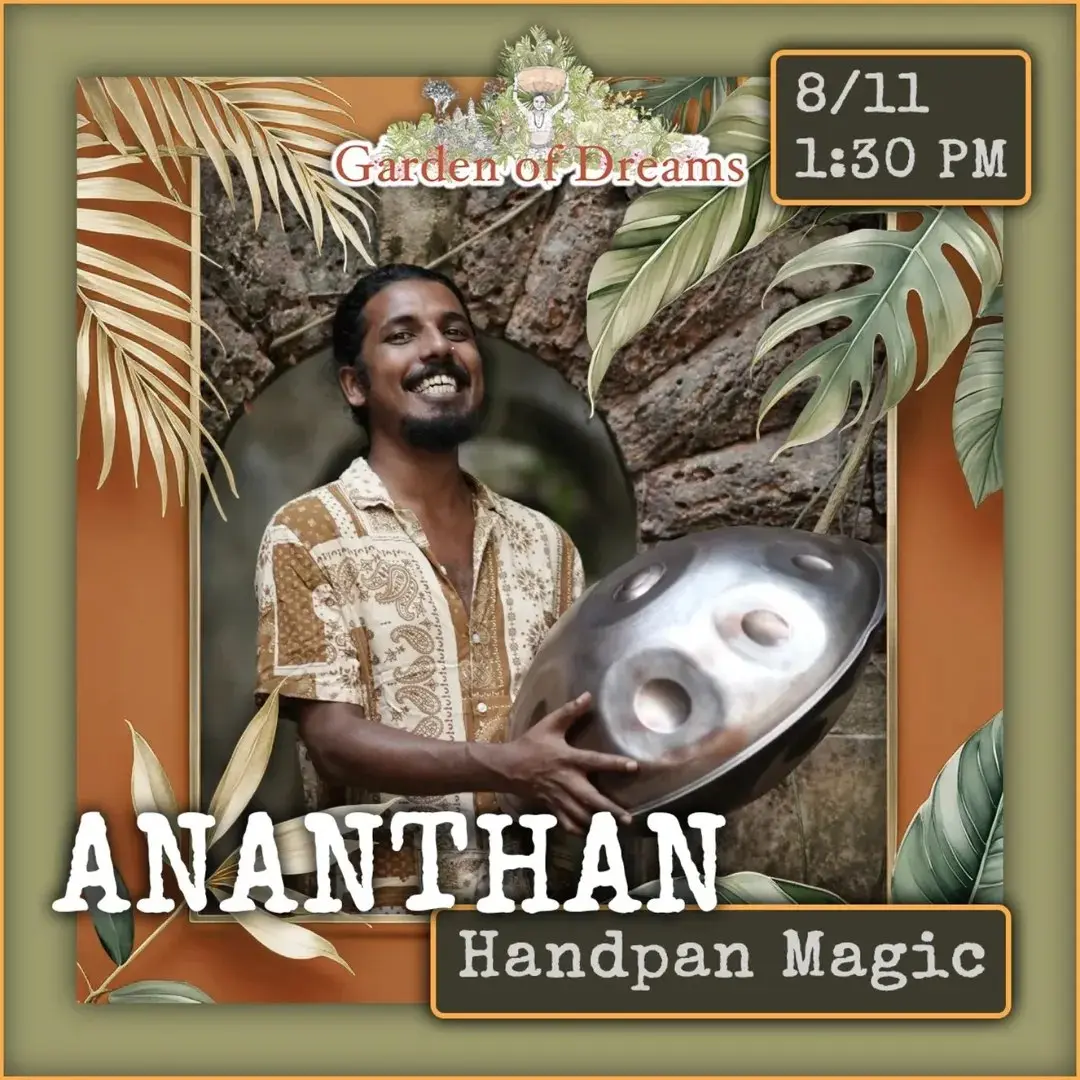 ANANTHAN Handpan Magic в Garden of Dreams