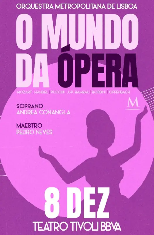 Мир Opеры: Шедевры Моцарта, Пуччини и Россини в исполнении Лиссабонского метрополитен-оркестра