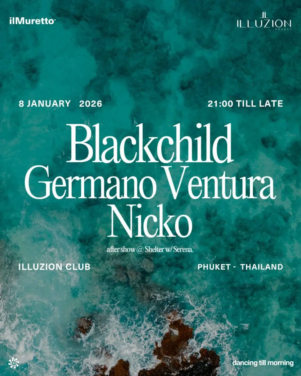 Вечеринка IL MURETTO с участием BLACKCHILD в Illuzion Phuket