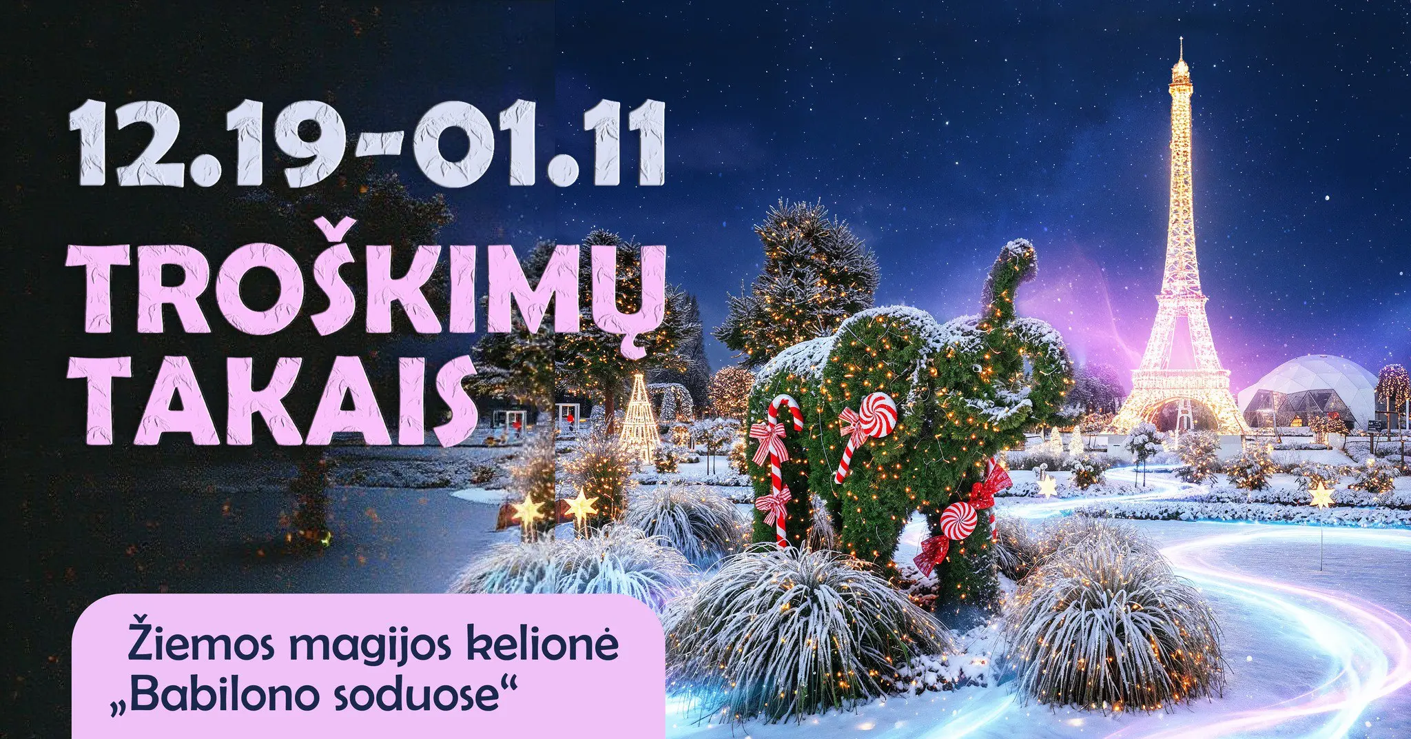 Праздничная прогулка Babilono sodai: šviečiančių troškimų takais