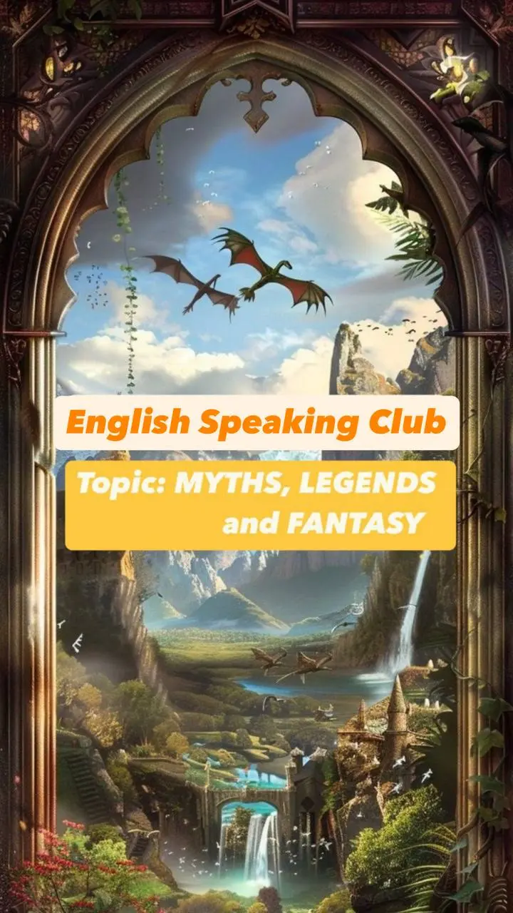 Разговорный клуб по теме Myths, Legends and Fantasy