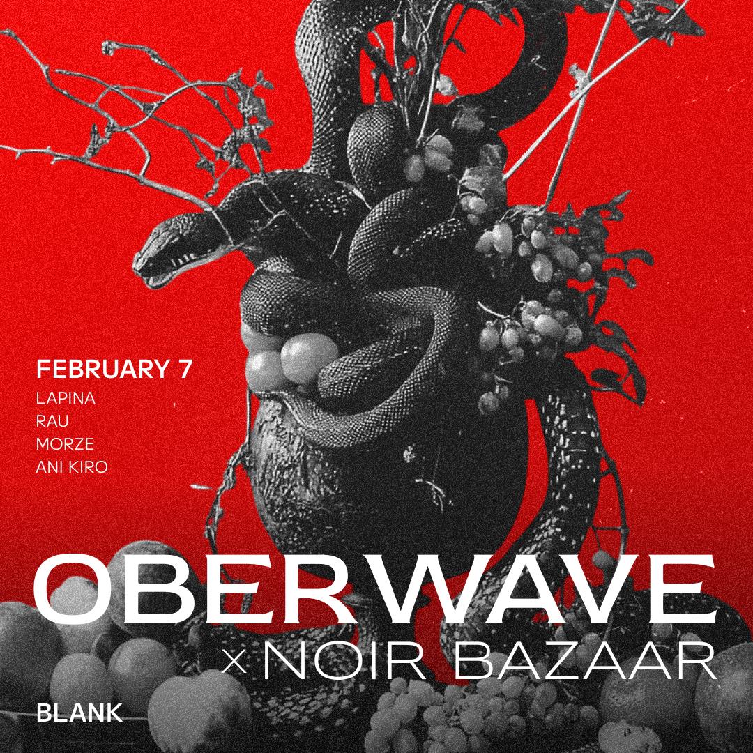Oberwave x Noir Bazaar